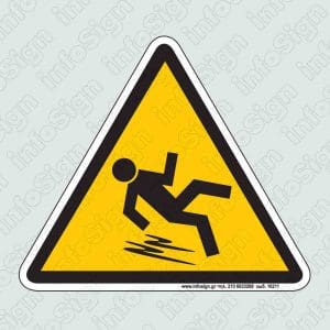 Κίνδυνος πτώσης / Caution: Slippery surface